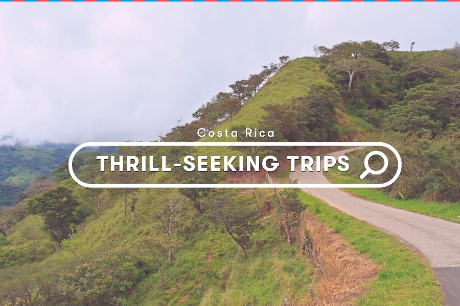 Costa Rica Activities: Roadtrip for the Thrill-Seekers
